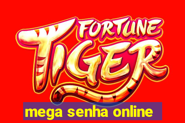 mega senha online